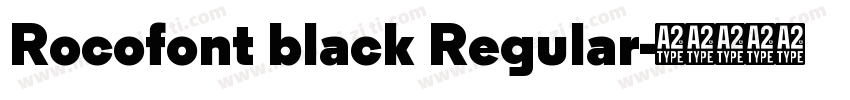 Rocofont black Regular字体转换